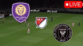 Orlando City vs Inter Miami🔴LIVE MAJOR LEAGUE SOCCER - MLS 2024 Match Today Video Game Simulation