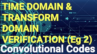 Verification of Time Domain And Transform Domain Method in Convolutional Codes Digital Communication