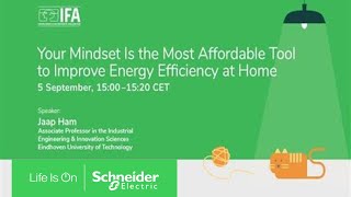 Your Mindset is the Most Affordable Tool to Improve Energy Efficiency at Home | Schneider Electric