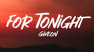 Video thumbnail of "Giveon - For Tonight (Lyrics)"