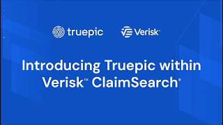 Details How to verify claim photos in Verisk™ ClaimSearch® with Truepic Guide