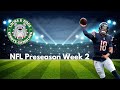 NFL Preseason Week 2 Picks &amp; Predictions | Locks &amp; Dogs Podcast