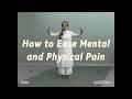 How to ease mental and physical pain