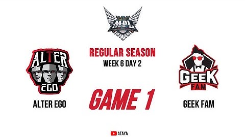 ALTER EGO VS GEEK FAM || #MPLIDS14