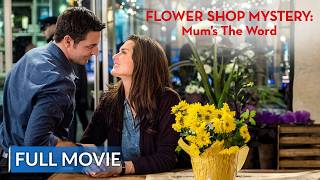 FLOWER SHOP MYSTERY: MUM'S THE WORD | English Full Movie | Comedy Movie | Hollywood English Movie