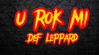 Watch Def Leppard U Rok Mi video
