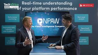 NPAW's Till Sudworth Discusses the Company's IBC Highlights with TechAfrica News