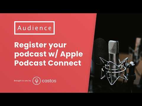 How to register your podcast with Apple Podcast Connect | May 2021?