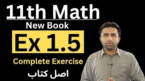 11th math new book exercise 1.5 | Class 11 new book Ex 1.5  | Qais Ali Khan