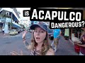 What ACTUALLY SCARES US about ACAPULCO, MEXICO