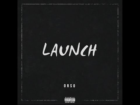 Orso - Launch (Official Audio)