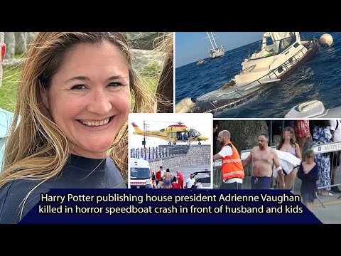 Harry Potter publishing house president Adrienne Vaughan killed in horror speedboat crash in front