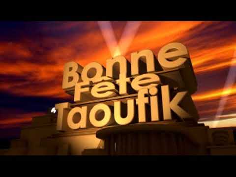 Bonne Fête Taoufik 
