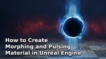 How to Create a Morphing and Pulsing Material in Unreal Engine - UE Beginner Tutorial