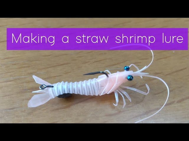 Making a straw shrimp lure 