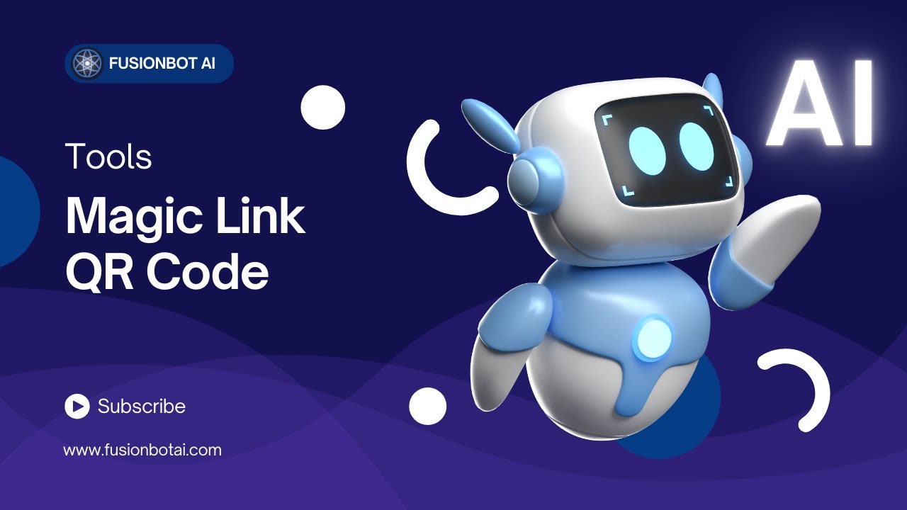 Qr Code Magic 13- FusionBot AI: Exploring Magic Link and QR Code Tools - YouTube