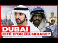 Dubaï, cité d'or ou mirage ?