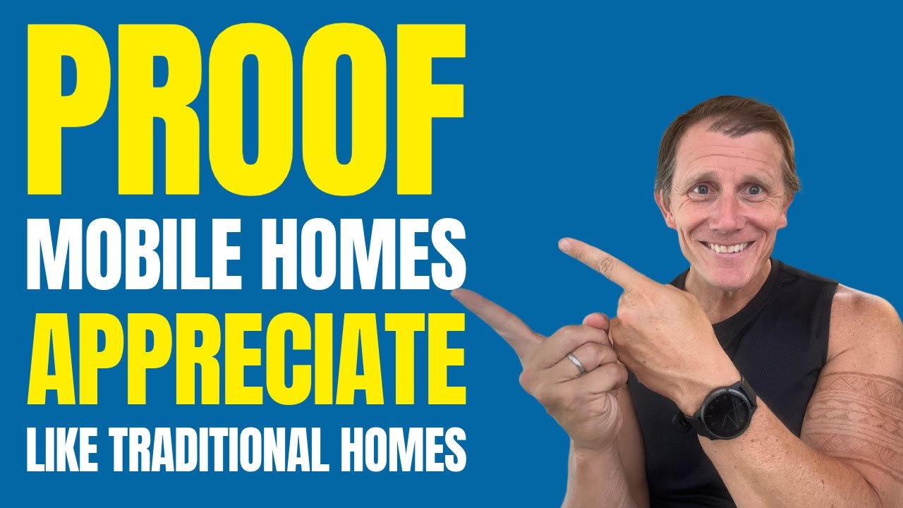 Proof - Mobile Homes DO Appreciate - YouTube