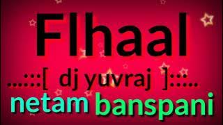main Kisi Aur Ka hun filhal dj yuvraj netam banspani________2021_____