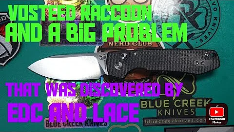 Vosteed Raccoon and the BIG PROBLEM that was found by EDC and Lace. Checked mine and same problem...