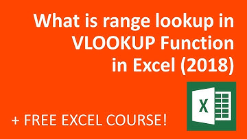 What is range lookup in VLOOKUP Function in Excel (2018)