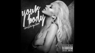 Christina Aguilera - Your Body (Audio)