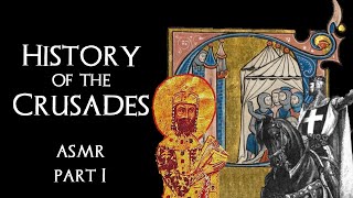 History of the Crusades ASMR (part 1)