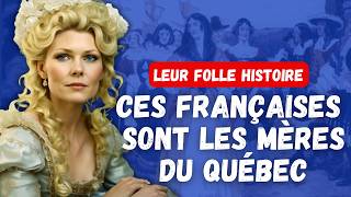 Les Filles du Roy : 800 Françaises ont peuplé tout le Canada !