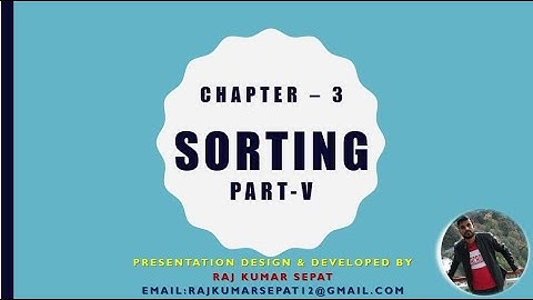 Chapter  3 Sorting Insertion  Sort By Raj Kumar Part 5