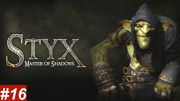 STYX MASTER OF SHADOWS - Part 16 walkthrough -THE ARCHITECT - On PS4