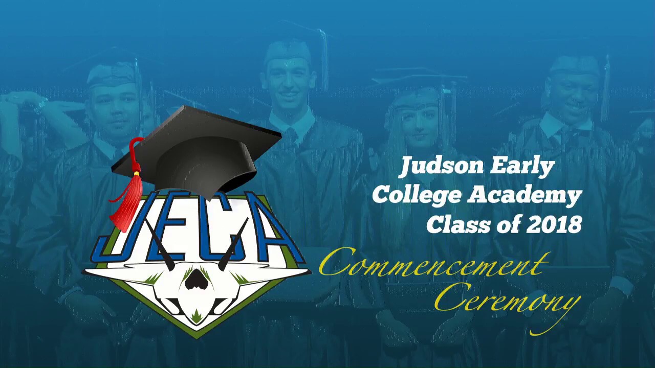 Judson Early College Academy 2018 Graduation Ceremony YouTube judson-early-college-academy-2018-graduation-ceremony-youtube