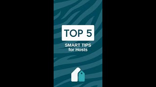 Top 5 Smart Tips for Hosts