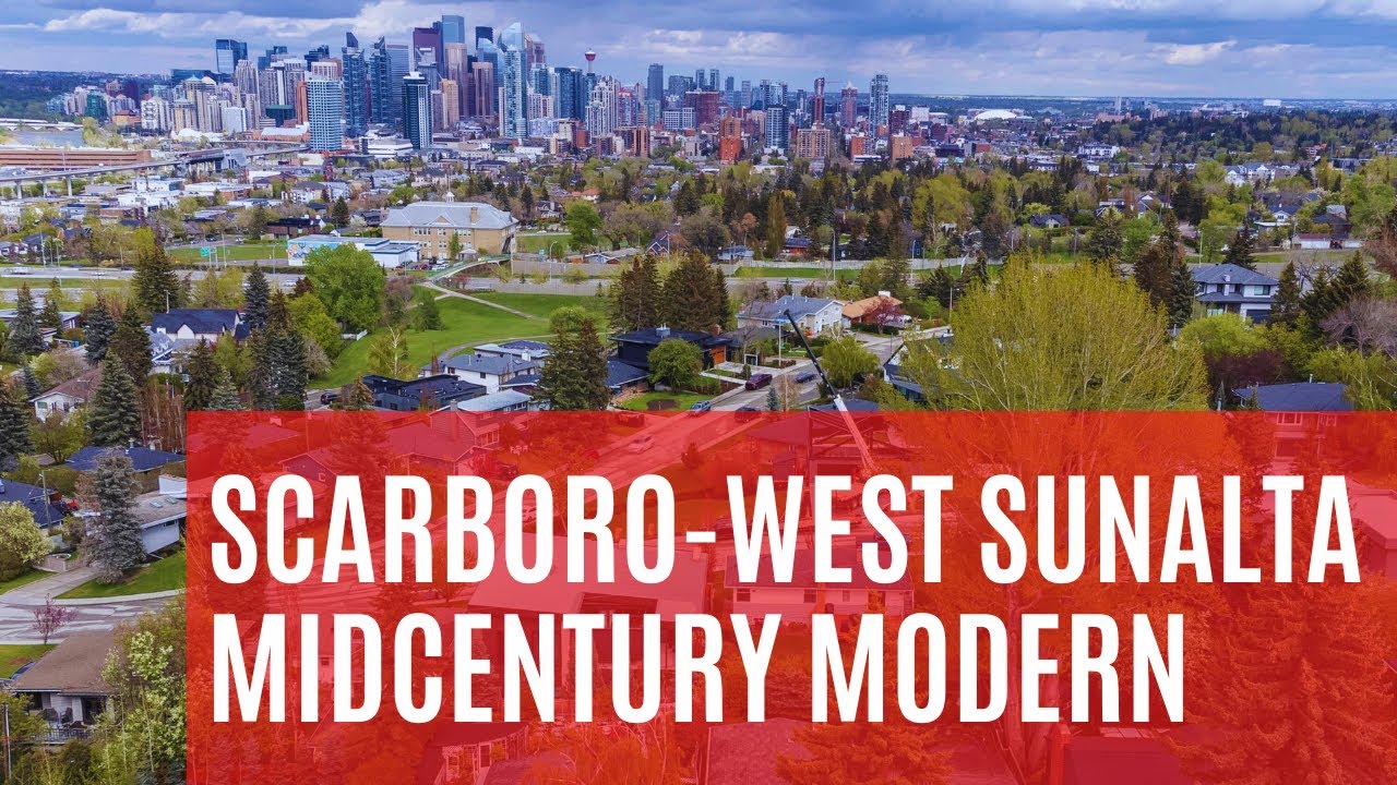 Scarboro - West Sunalta - MidCentury Modern