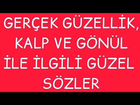 VİDEOLU KISA ANLAMLI VE GÜZEL SÖZLER - GÖNÜL GÜZELLİĞİ , KALP VE GÖNÜL İLE İLGİLİ GÜZEL VE ÖZ SÖZLER