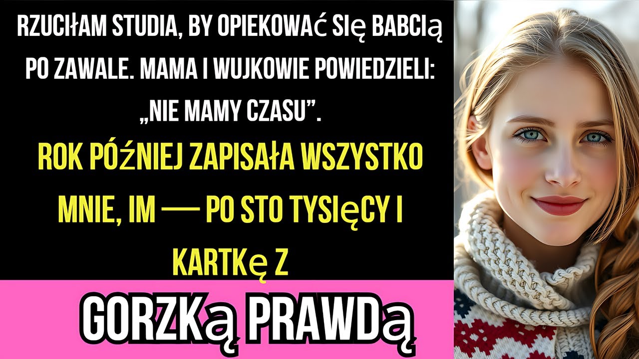 Rzuciłam studia, by opiekować się babcią po zawale. Mama i wujkowie powiedzieli: „Nie mamy czasu”.