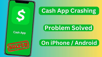 Cash App keeps crashing | Cash App not opening | Cash App not working 2023