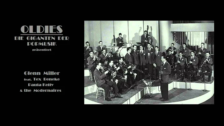 Glenn Miller  feat  Tex Beneke, Paula Kelly & the ...