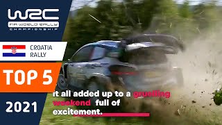 TOP 5 moments / highlights - WRC Croatia Rally 2021