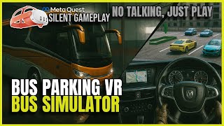 Bus Parking VR : Bus Simulator | FIRST MINUTES PREVIEW PURE VR GAMEPLAY MECHANICS | META QUEST screenshot 5