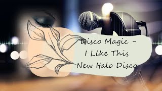 Disco Magic  - I Like This (New Italo Disco) (4K Ultra HD)