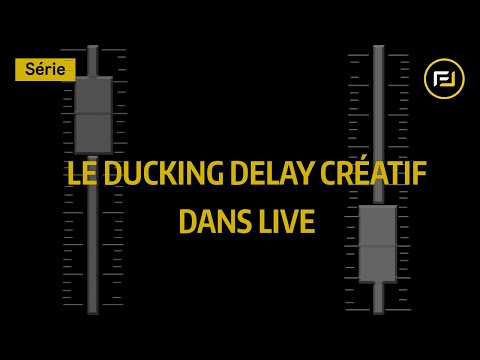 Le 'ducking delay' créatif dans Live