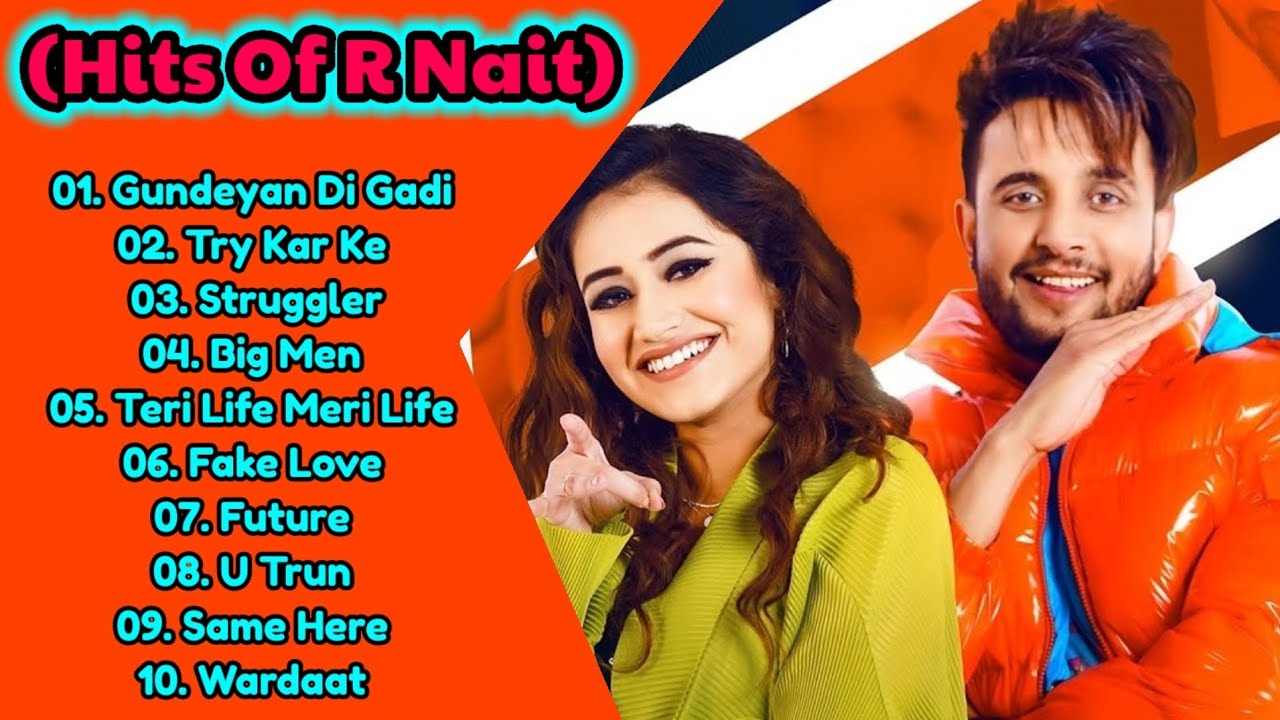 R Nait New Songs Collection ll Best Punjabi Songs Of R Nait ll R Nait All Songs ll Top 10 Songs ll