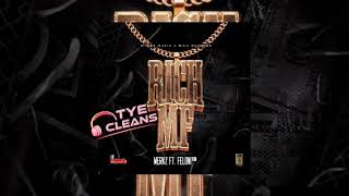 Merkz ft Feloni19 - Rich Mf (clean)