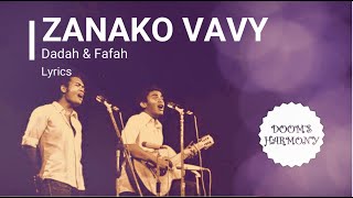 Zanako vavy - Dadah ft Fafah Mahaleo (Lyrics)