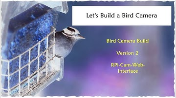 Bird Cam - v2 - Pt 1, OS/Camera Control Install - RPi-Cam-Web-Interface