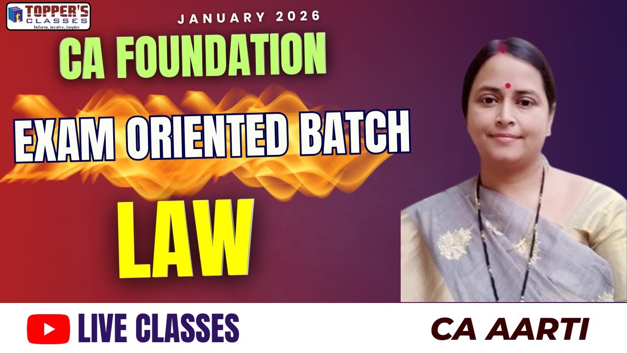 CA FOUNDATION / LAW EXAM ORIENTED BATCH FOR JAN'26 / LECTURE - 1 - YouTube