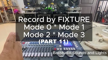 Record by FIXTURE Mode 0 1 2 3 (Part 12) HOW TO PROGRAM LIGHTING CONTROLLER 1024