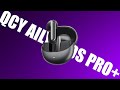 Bu Fiyata Daha İYİ Kulak İÇİ Kulaklık YOK ! (QCY ailybuds pro+)