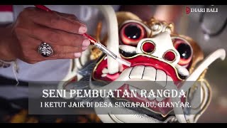 SENI PEMBUATAN RANGDA