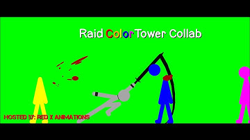My entry for Raid Color Tower Collab | Hosted by: Red X Animations
